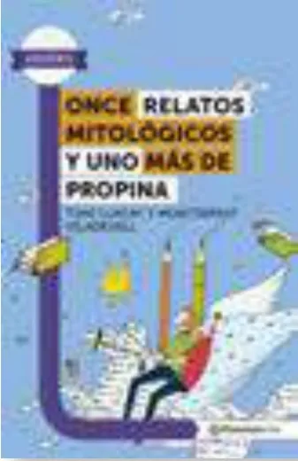 Portada de Once relatos mitológicos y uno más de propina — Tony Llacay